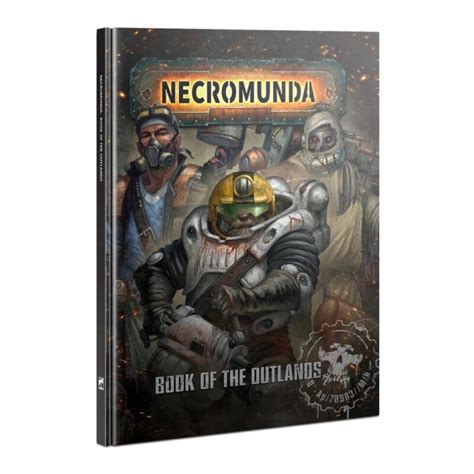 Whether youre behind the wheel of a hulking Cargo-8 Ridgehauler (or gunning one of the heavy stubber turrets. . Book of the outlands necromunda pdf download